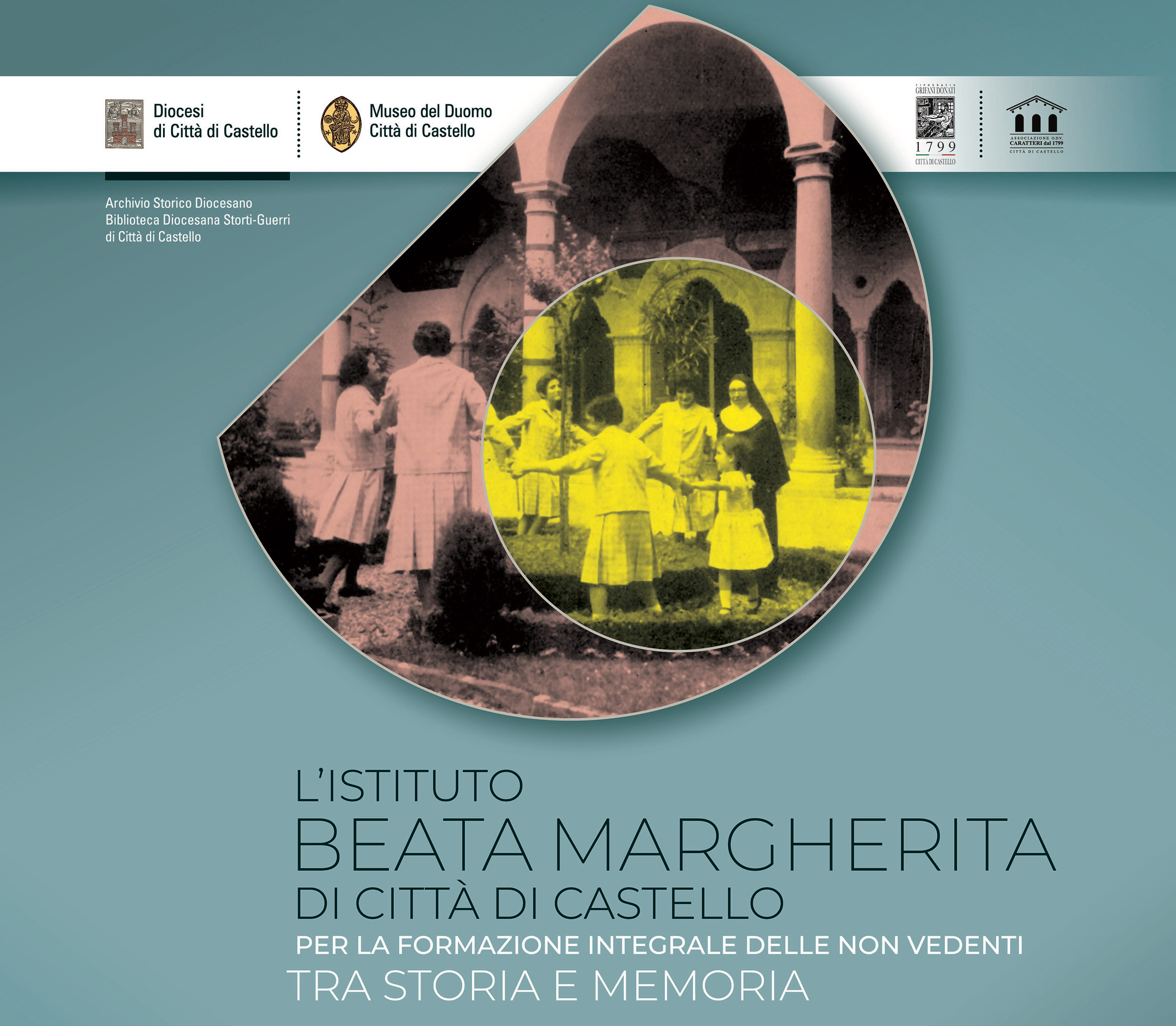 “L’Istituto Beata Margherita di Città di Castello – Tra storia e memoria”