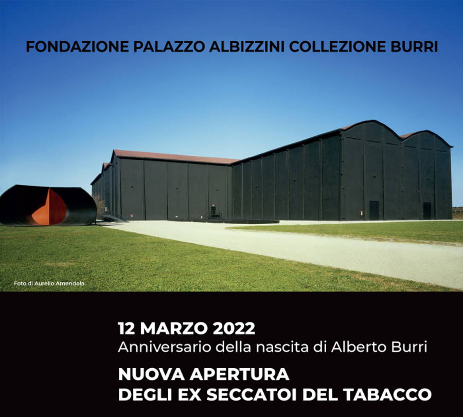 FONDAZIONE PALAZZO ALBIZZINI COLLEZIONE BURRI: NUOVA APERTURA DEGLI EX ESSICCATOI DEL TABACCO